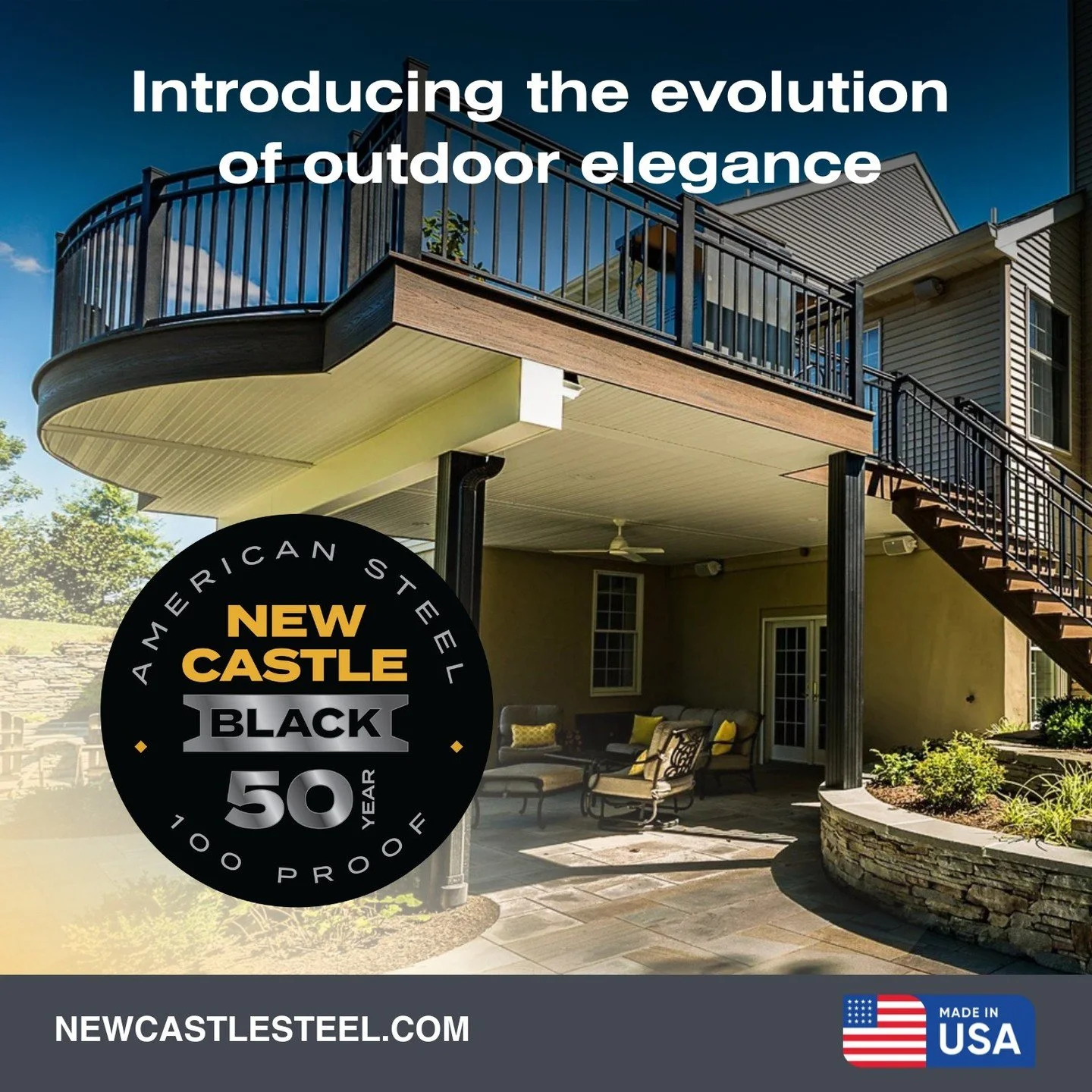 Our latest innovation combines the unmatched durability you trust from New Castle Steel with a sleek, fine-textured black finish that elevates any outdoor space. American-made quality meets sophisticated design.
Ready to experience the future of dec
