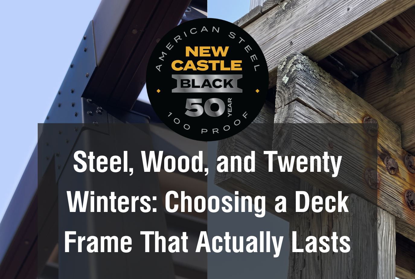 Steel, Wood, and Twenty Winters: Choosing a Deck Frame That Actually Lasts