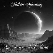 Julián Martínez - La danza de la luna