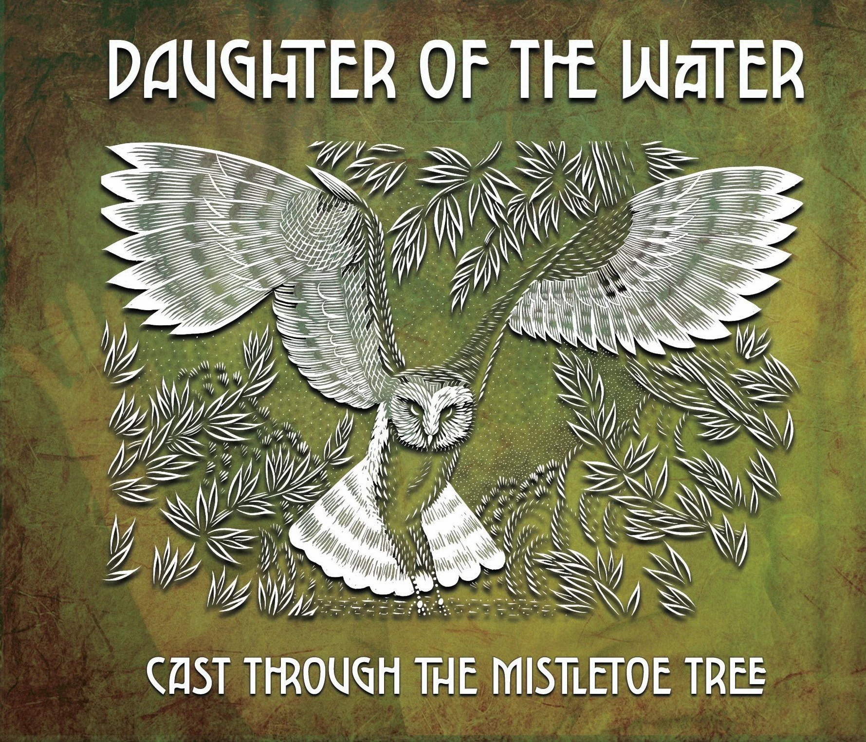Daughter of the Water - Cast Through the Mistletoe Tree