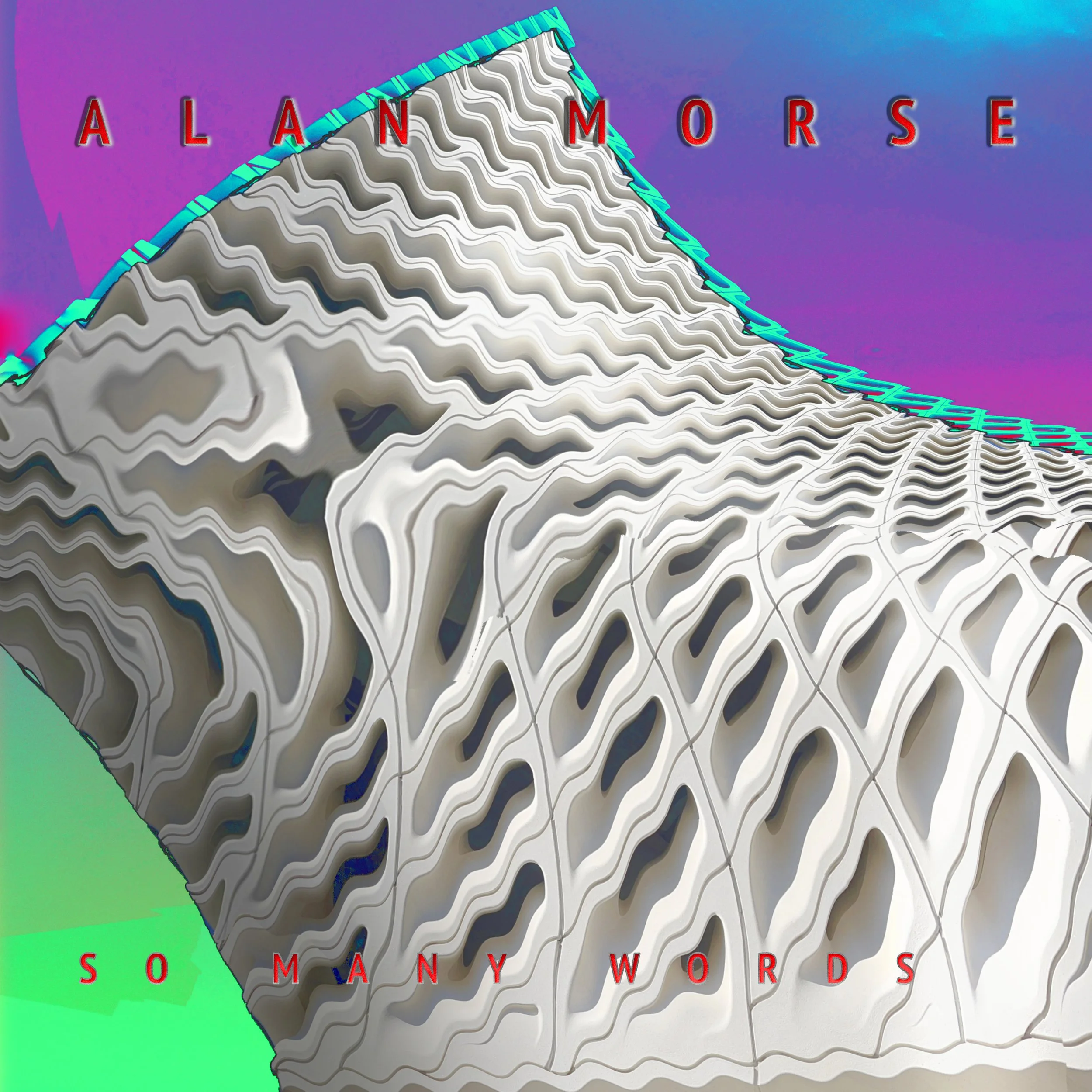 Alan Morse - So Many Words