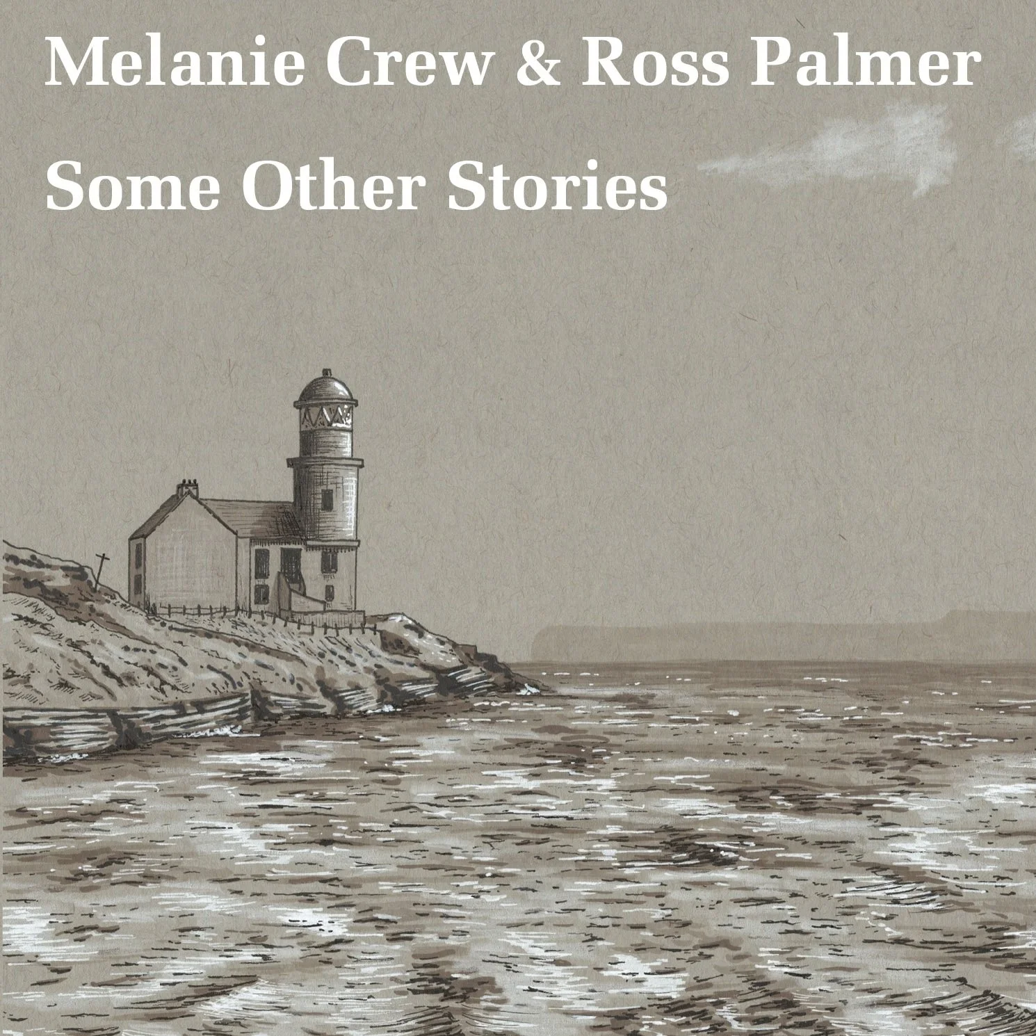 Melanie Crew & Ross Palmer - Some Other Stories