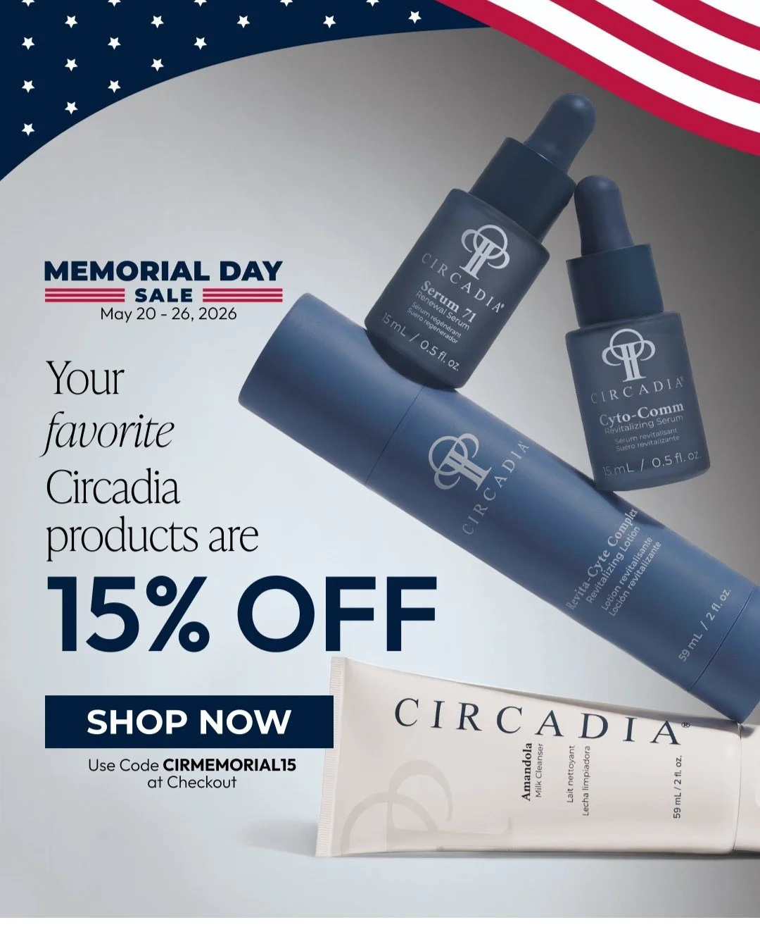 Your favorite Circadia￼ skincare products are officially on sale

Enjoy 15% off all Circadia products this Memorial Day weekend using code CIRMEMORIAL15

Now is the perfect time to restock your favorites or finally try that product your skin has been
