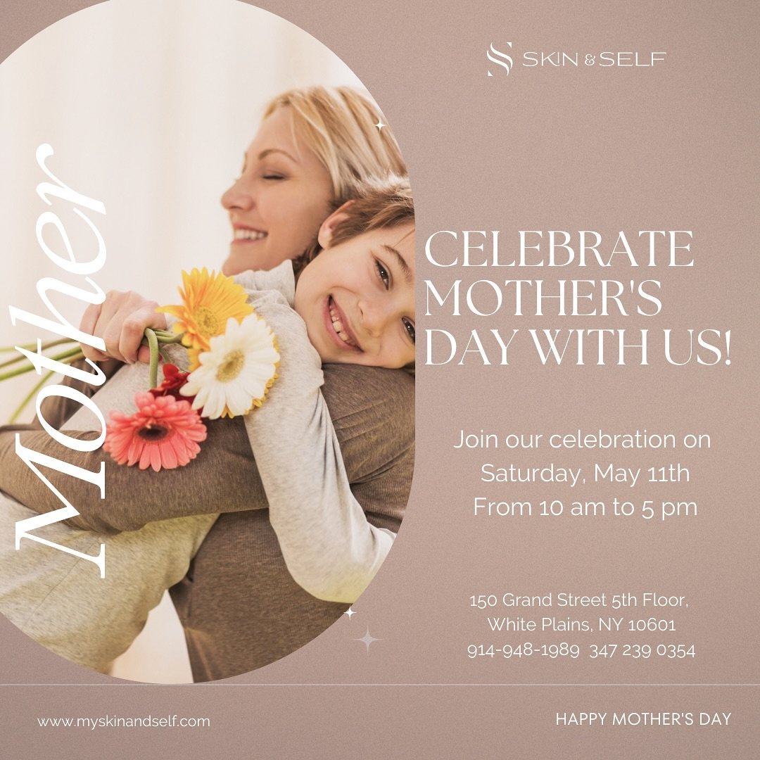 🌸✨ Join us in celebrating Mother&rsquo;s Day at Skin and Self! 🌸✨ Treat the special moms in your life to a day of pampering and relaxation. Mark your calendars for Saturday, May 11th, from 10am to 7pm. Don&rsquo;t forget to RSVP at any of our servi