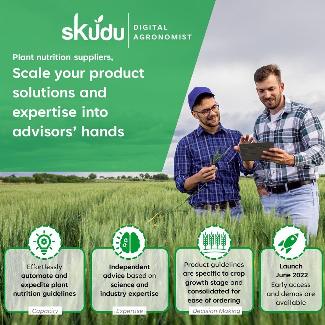 Skudu&rsquo;s Digital Agronomist is ideal for:
&bull; Plant nutrition suppliers (fertilisers and foliar nutrition) who want to scale their product expertise with technology for users of the Digital Agronomist.
&bull; Agriculturalists and crop adviser