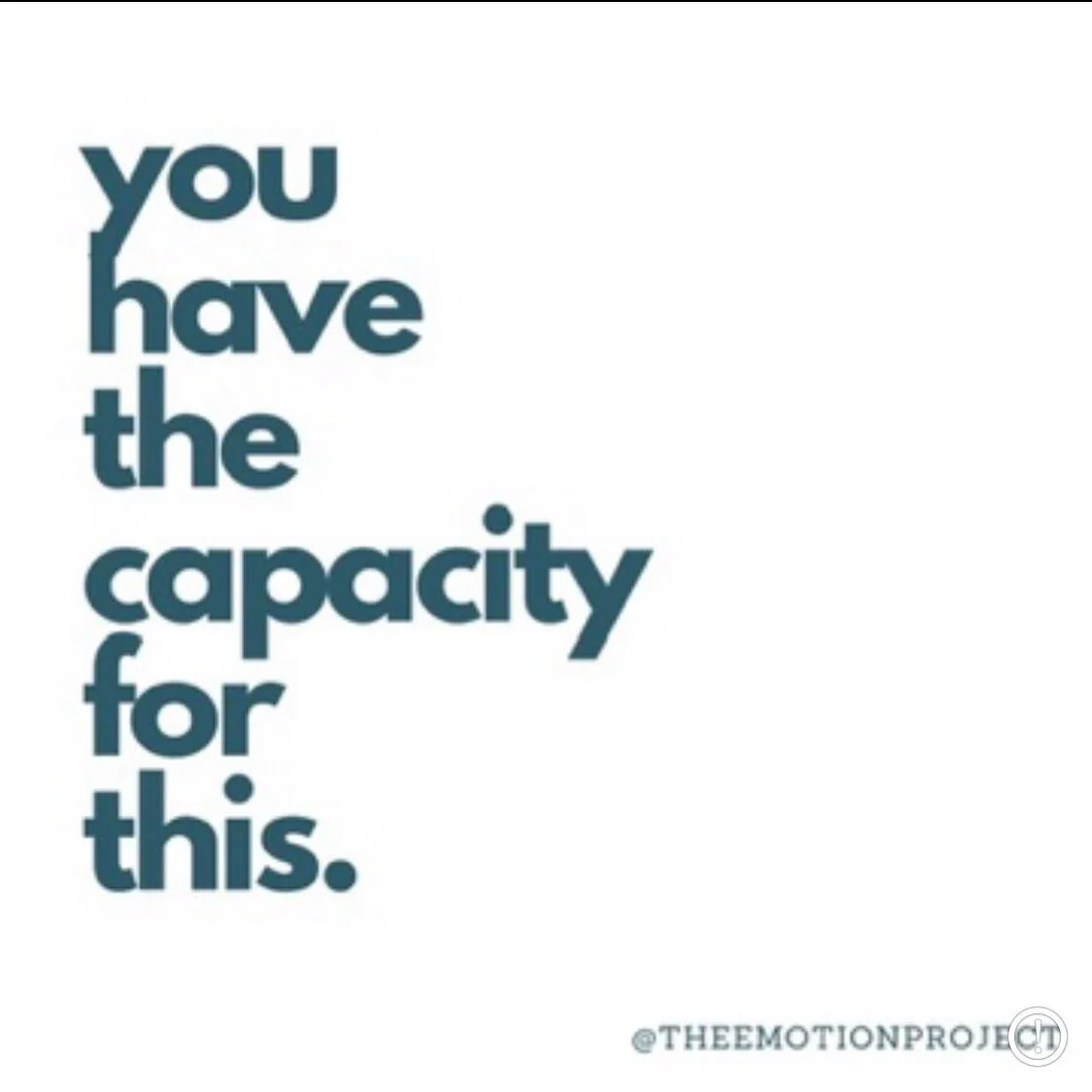 We have so much more capacity than we realize to FEEL what we feel.  To meet the challenges we face.  What overwhelms us tends to be our thoughts.
Our thoughts are powerful regulators of emotion.
One thing I realized when I became a mother was that