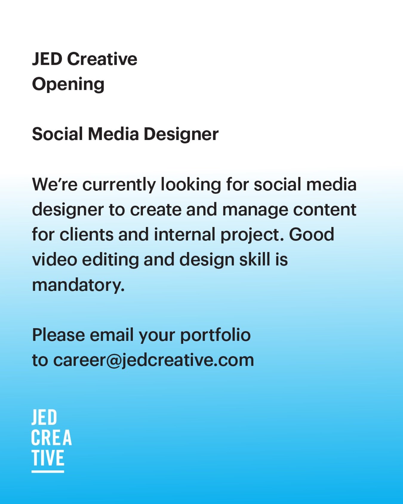 Hi, 

We're currently accepting applications for social media designer based in Jakarta. If you or anyone you know is interested, please apply to career@jedcreative.com

🙏🏻