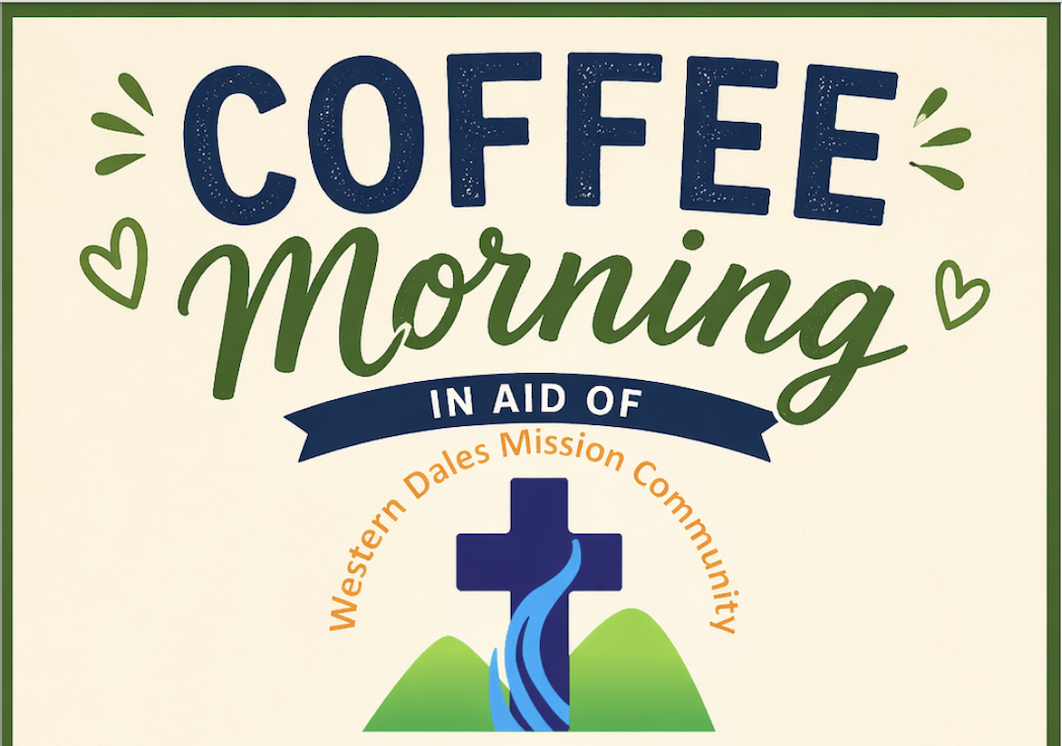 Coffee Morning in Aid of The Western Dales Mission Community