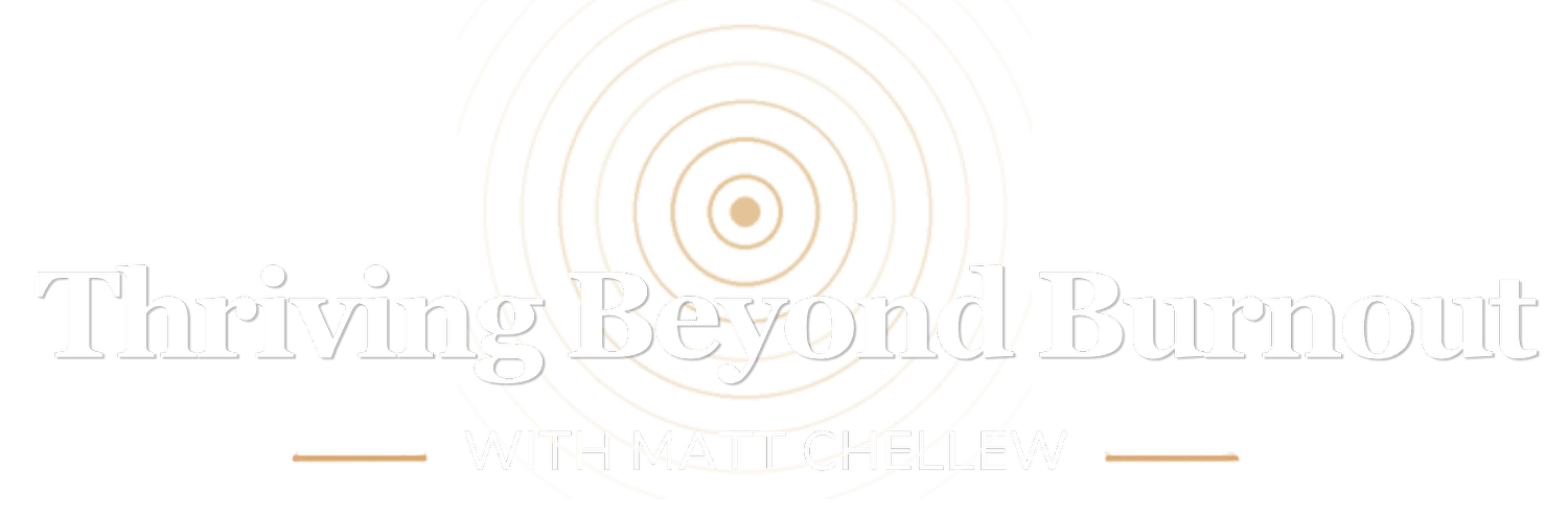 Thriving Beyond Burnout