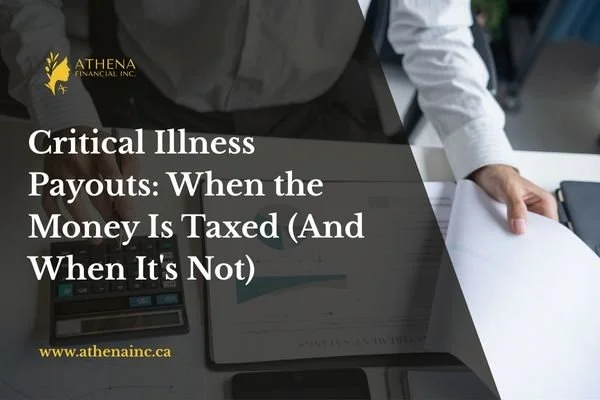 Critical Illness Payouts: When the Money Is Taxed (And When It's Not)
