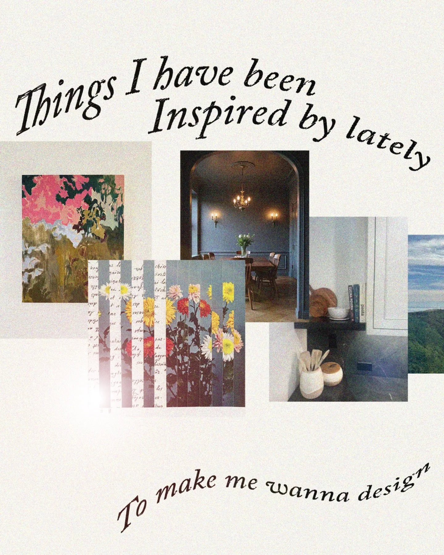 Some inspo from the last bit. Some irl, some artists I found this last month or so, some Pinterest-ing, &amp; some good boys. 

#designinspo #inspo #art #photos #collage