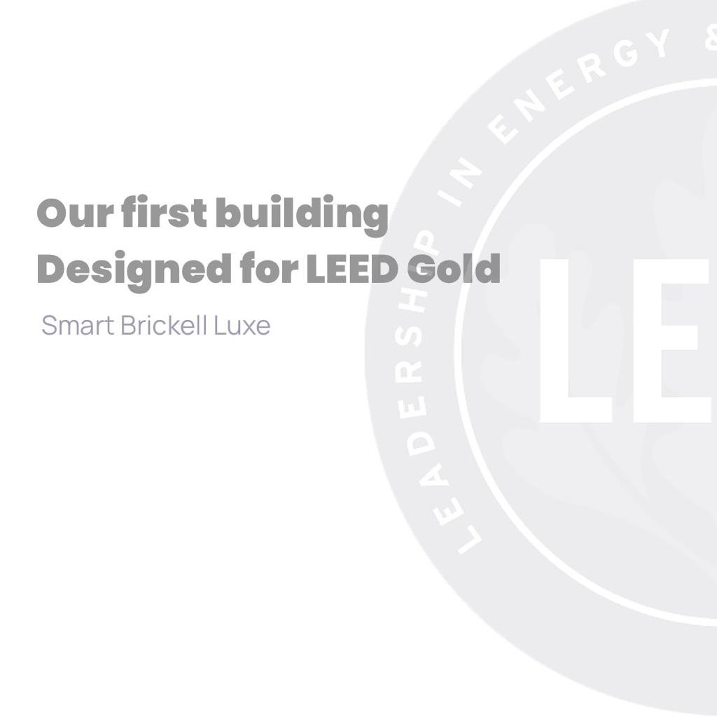Smart Brickell Luxe - Our first building designed for LEED Gold