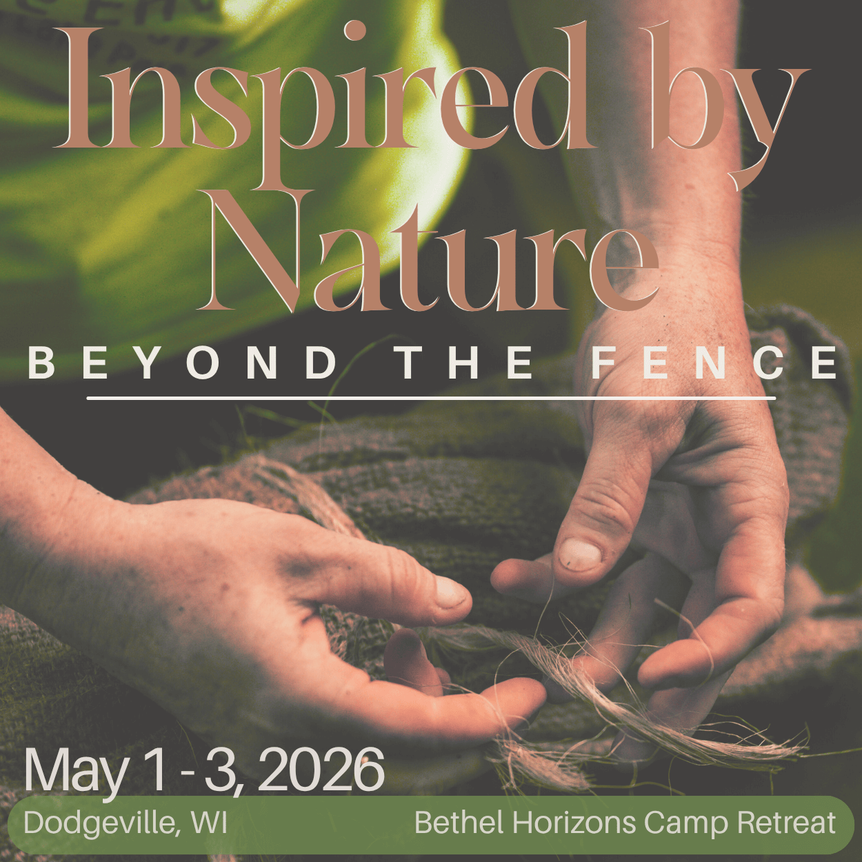 Inspired by Nature: Beyond the Fence Retreat