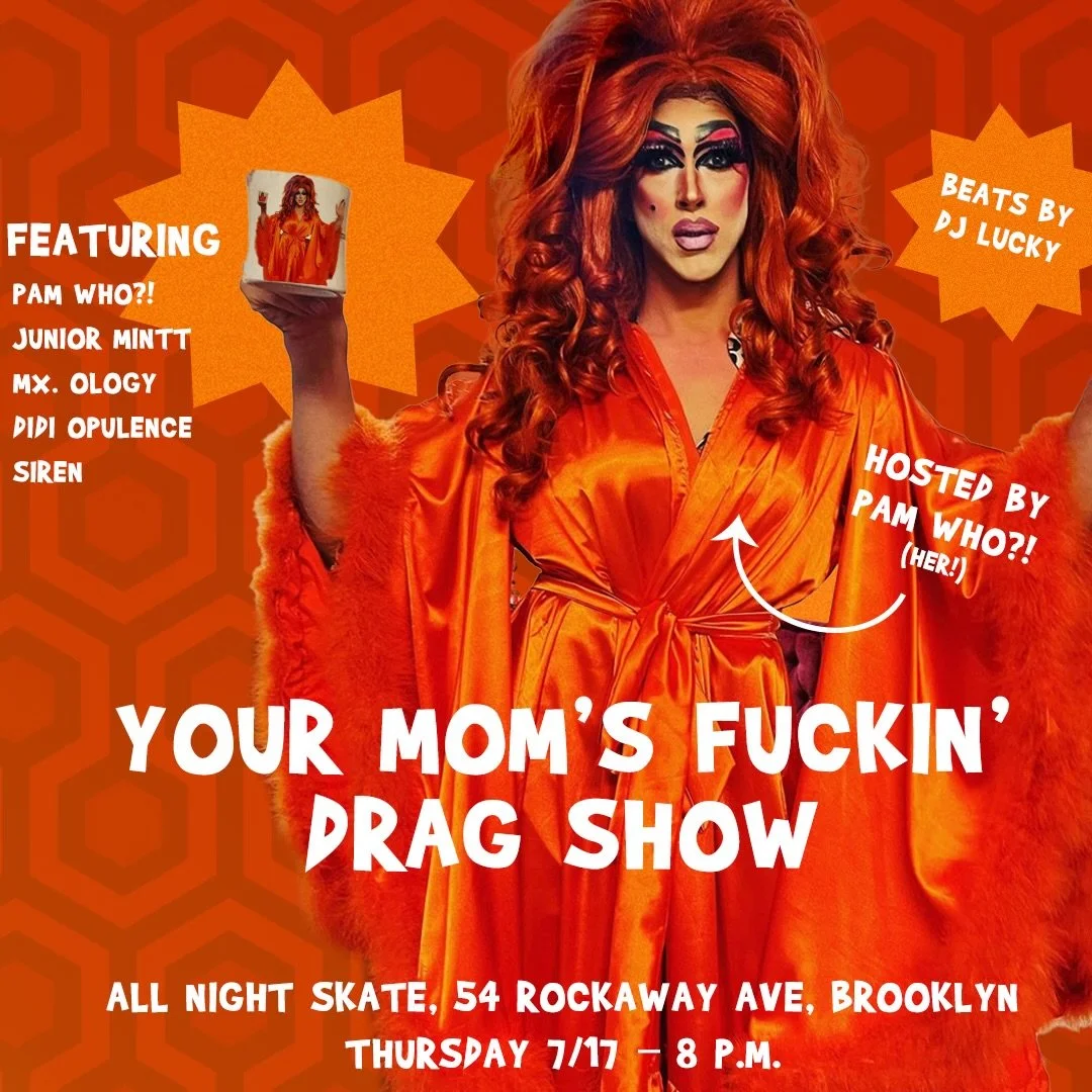 Your Mom’s Fucking Drag Show