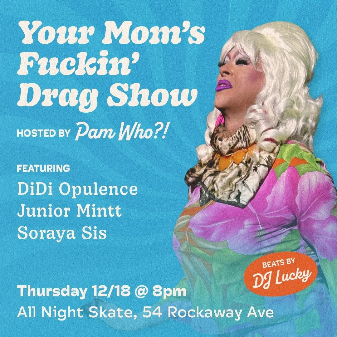 Your Mom’s Fucking Drag Show