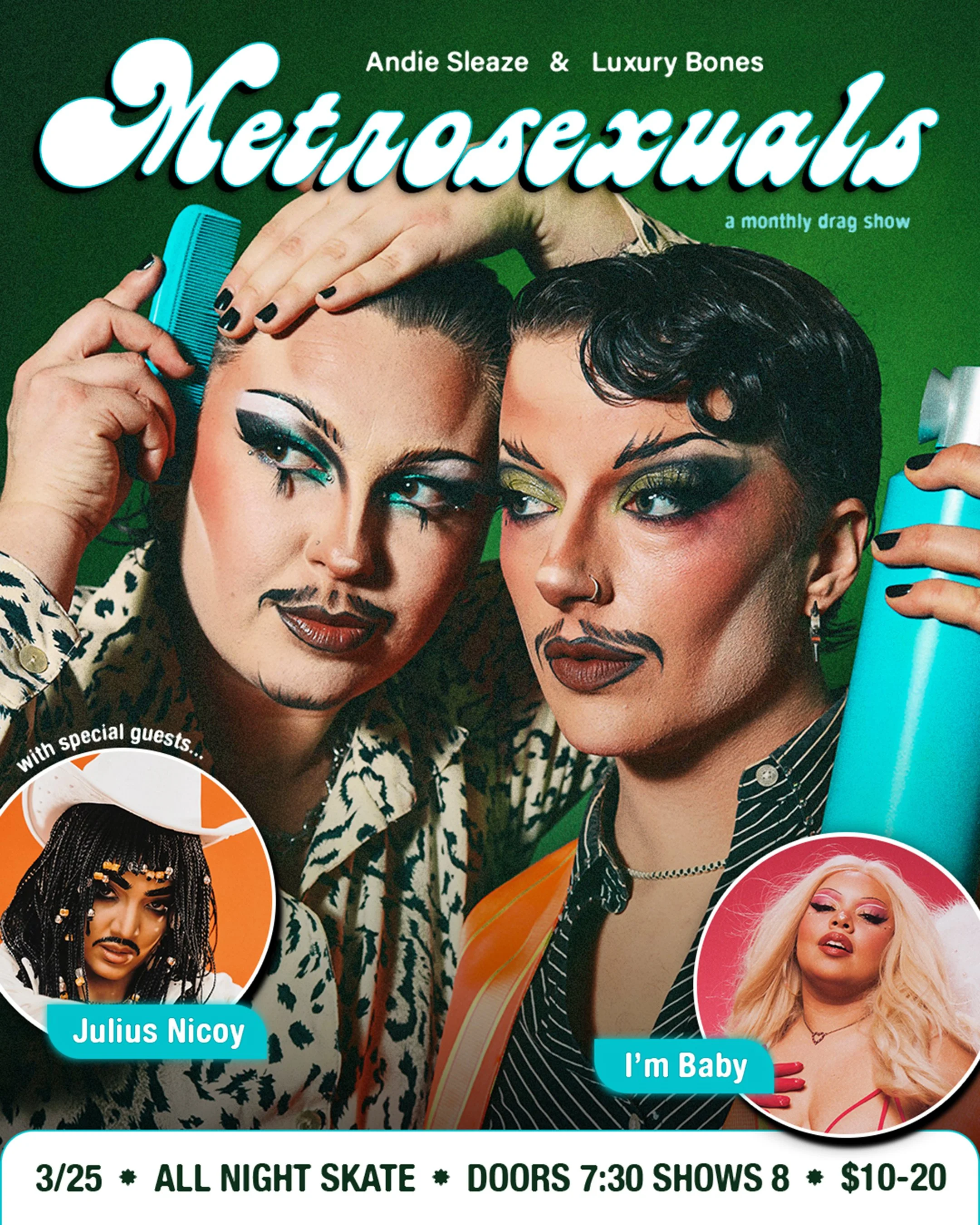 Metrosexuals w/ Andie Sleaze and Luxury Bones