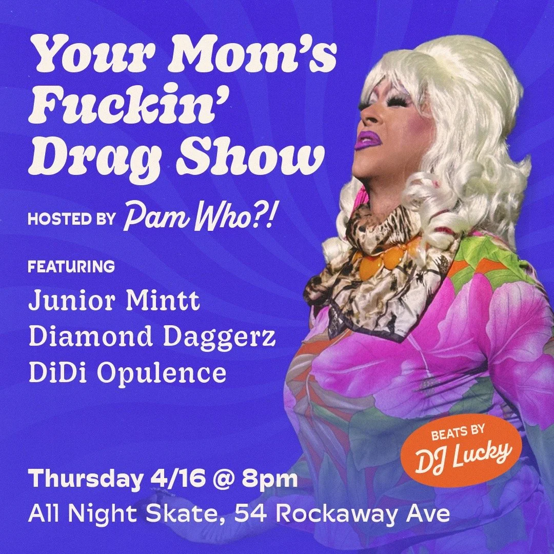 Your Mom's Fucking Drag Show w/ Pam Who