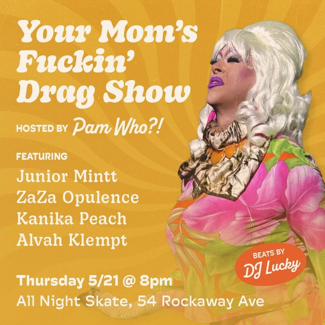 Your Mom’s Fucking Drag Show