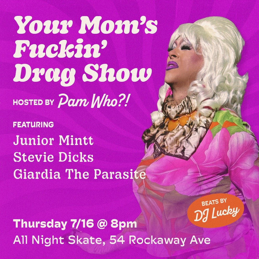Your Mom's Fucking Drag Show 