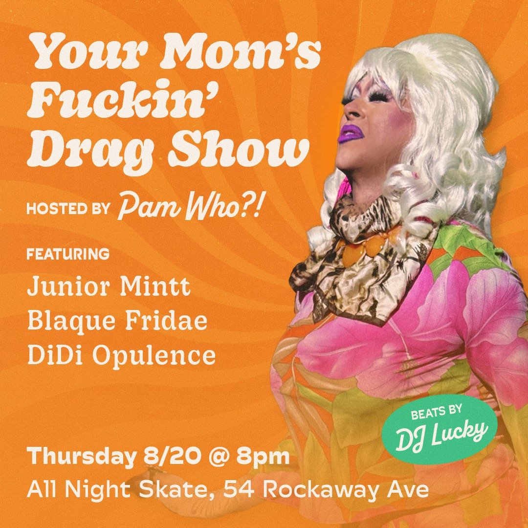 Your Mom’s Fucking Drag Show 