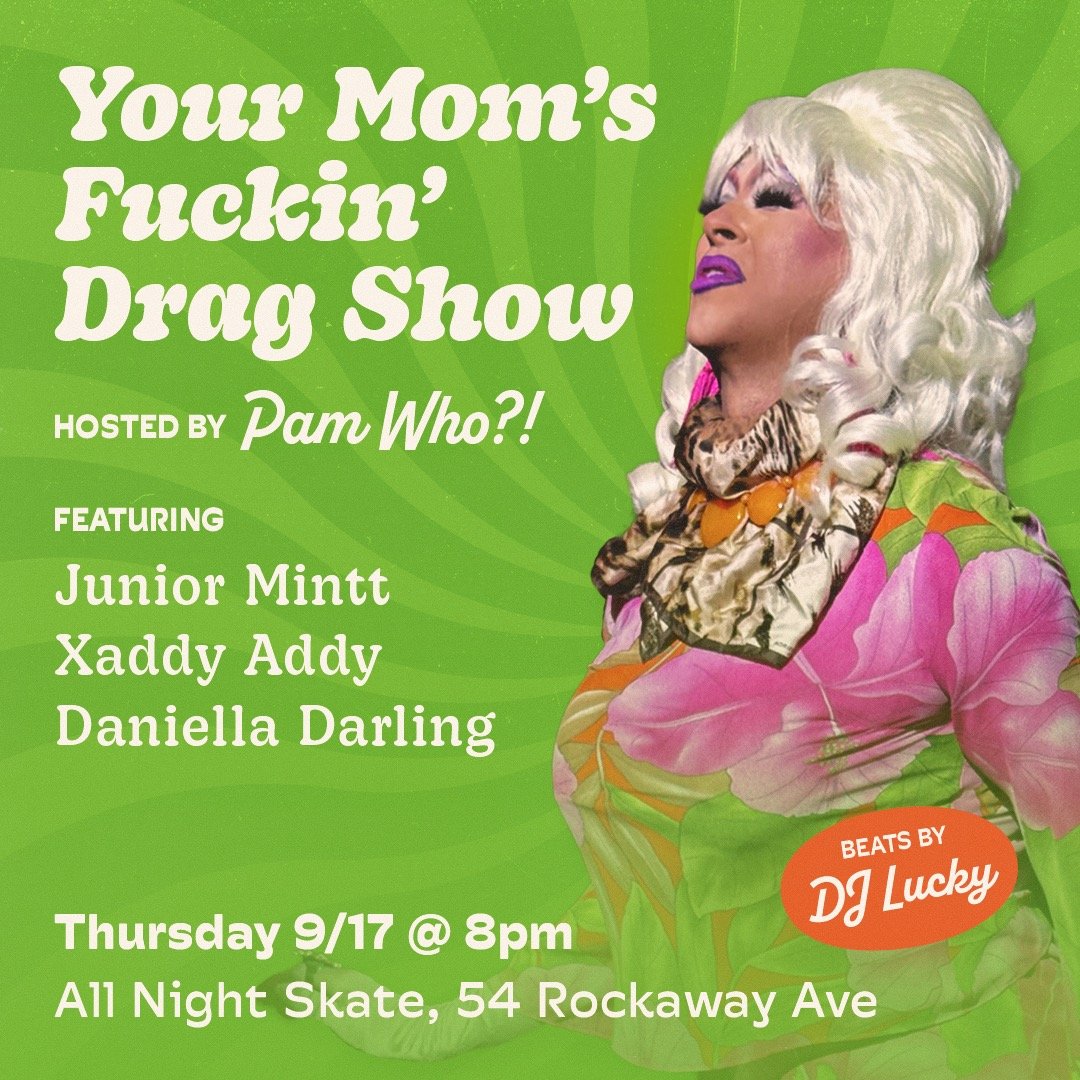 Your Mom’s Fucking Drag Show