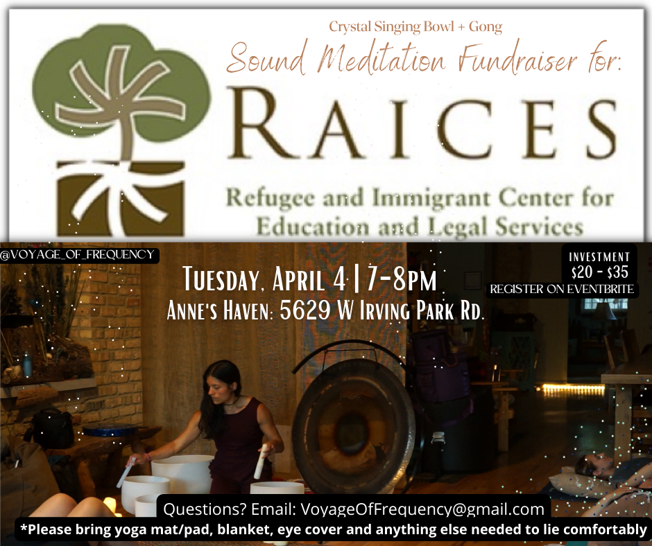 RAICES Fundraiser: Sound Meditation with Crystal Singing Bowls and Gong