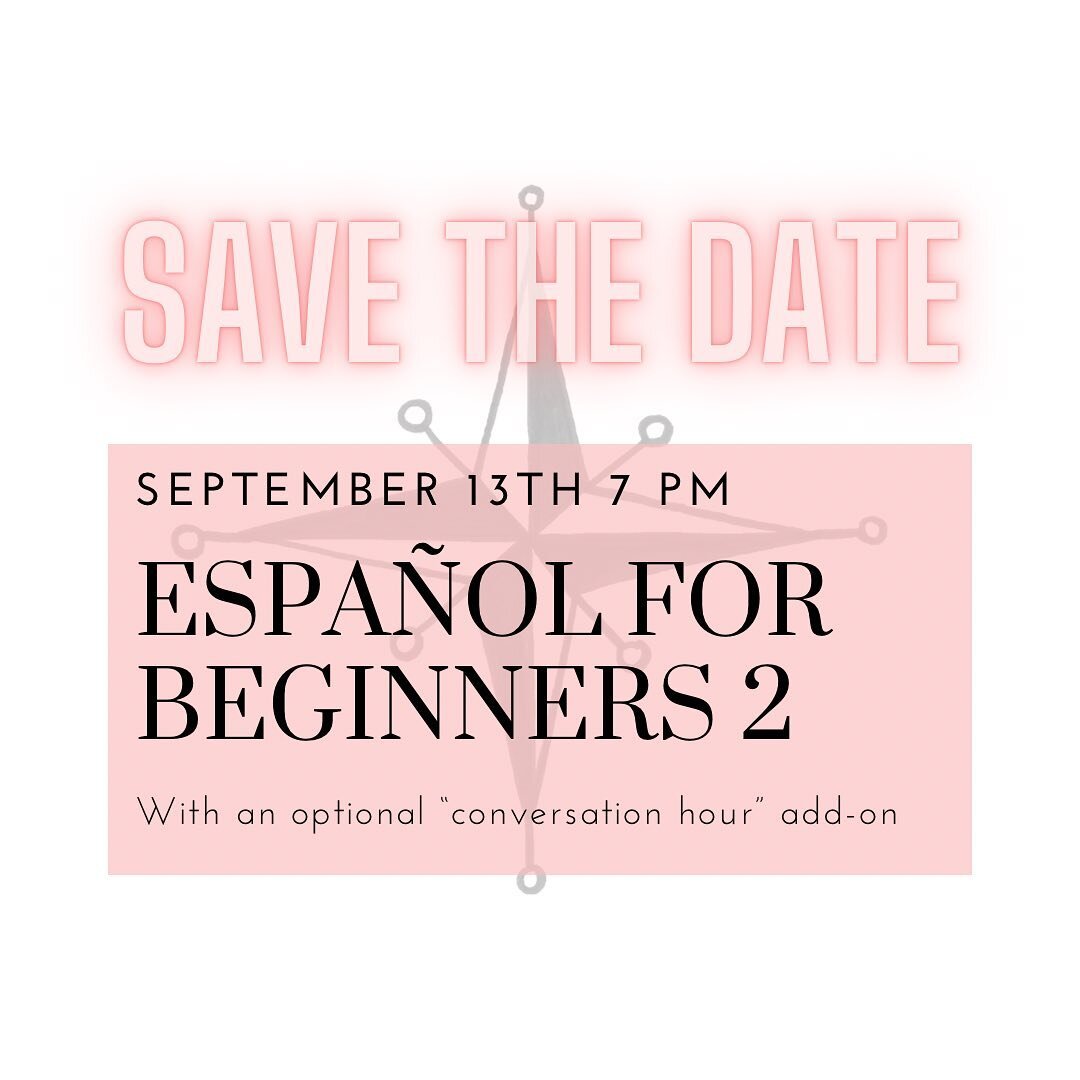 🚨 save the date 🚨 

the next level of spanish has been decided! it will run from september 13th at 7 pm for four weeks! and there will be an optional add on for an additional &ldquo;conversation hour&rdquo; for folks who want to practice what they 