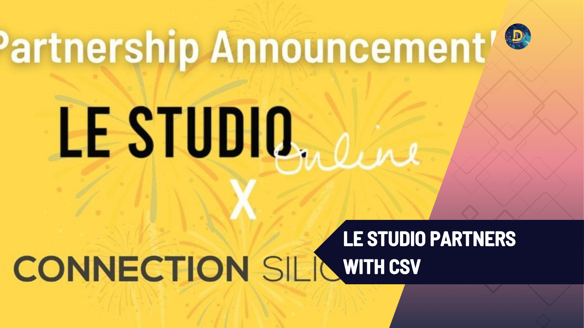 Le Studio & Connection Silicon Valley Partnership Announcement!