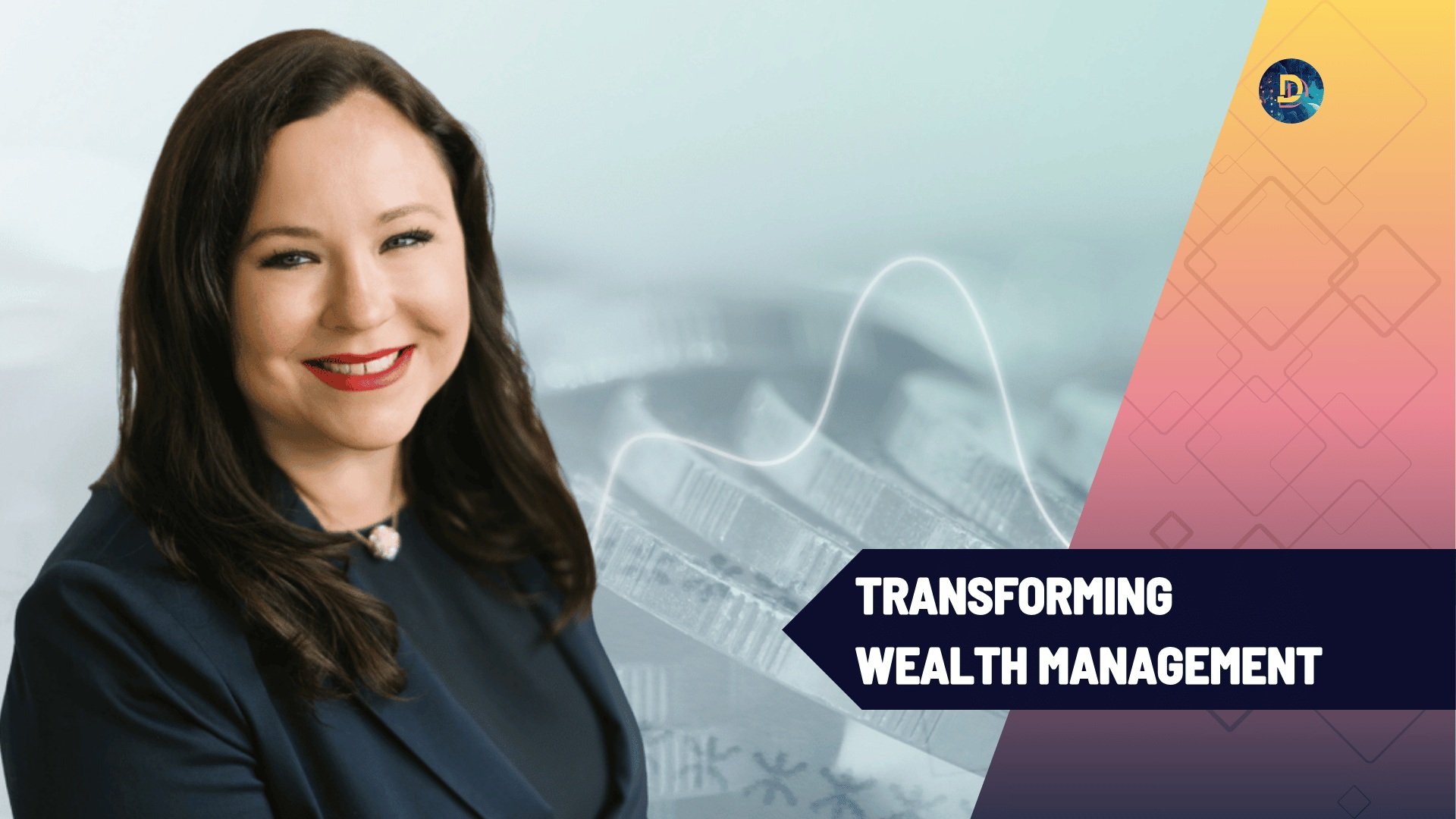 Jennifer Schell: Transforming Wealth Management through Behavioral Finance and AI