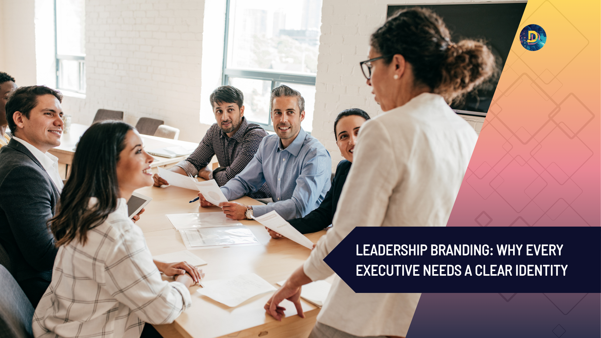 Leadership Branding: Why Every Executive Needs a Clear Identity
