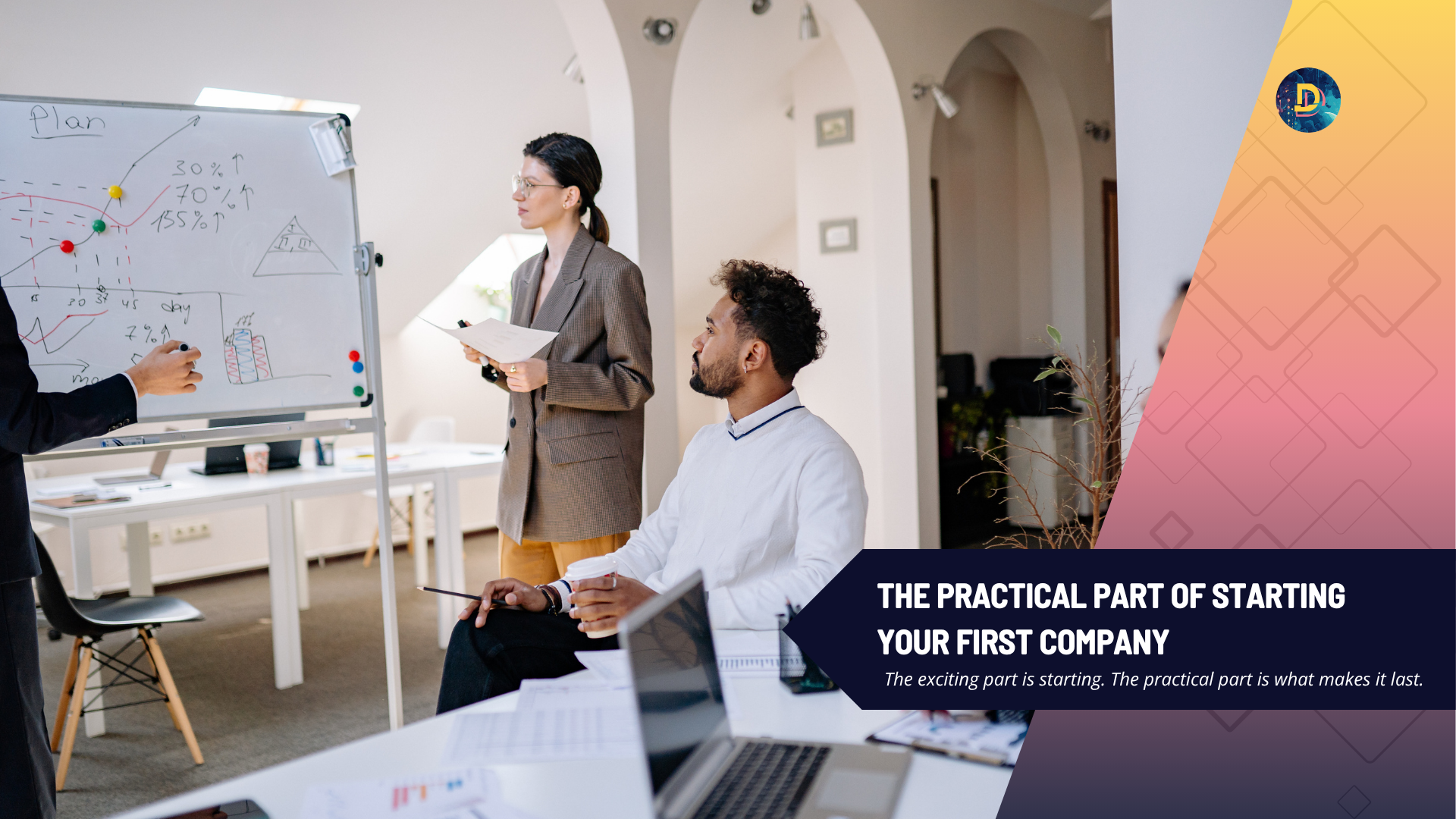 The Practical Part of Starting Your First Company