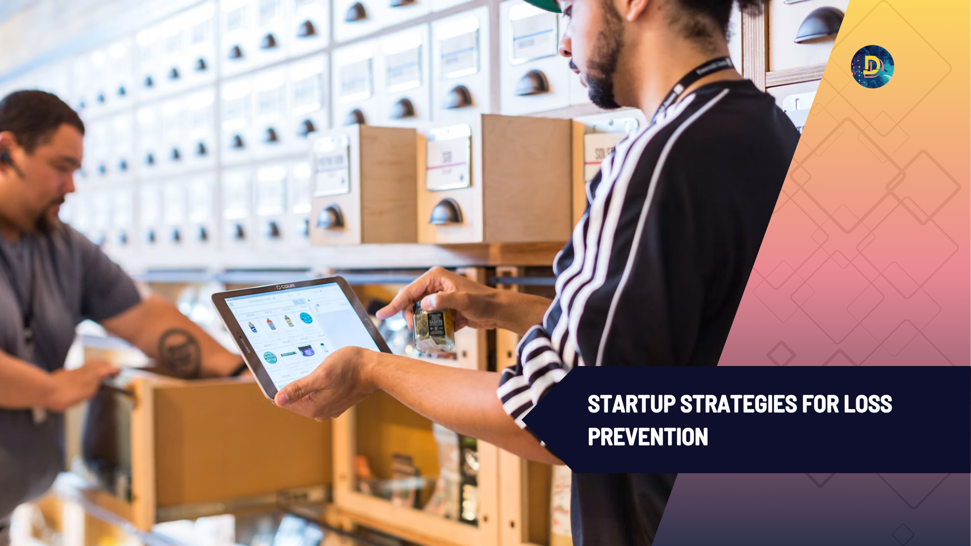 Startup Strategies for Loss Prevention
