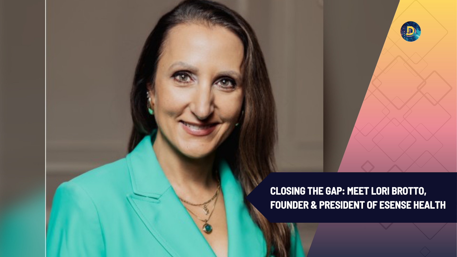 Closing the Gap: Meet Lori Brotto, Founder &amp; President of eSense Health