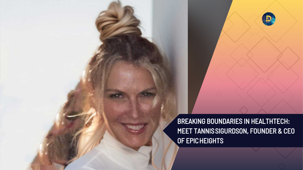 Breaking Boundaries in HealthTech: Meet Tannis Sigurdson, Founder & CEO ...
