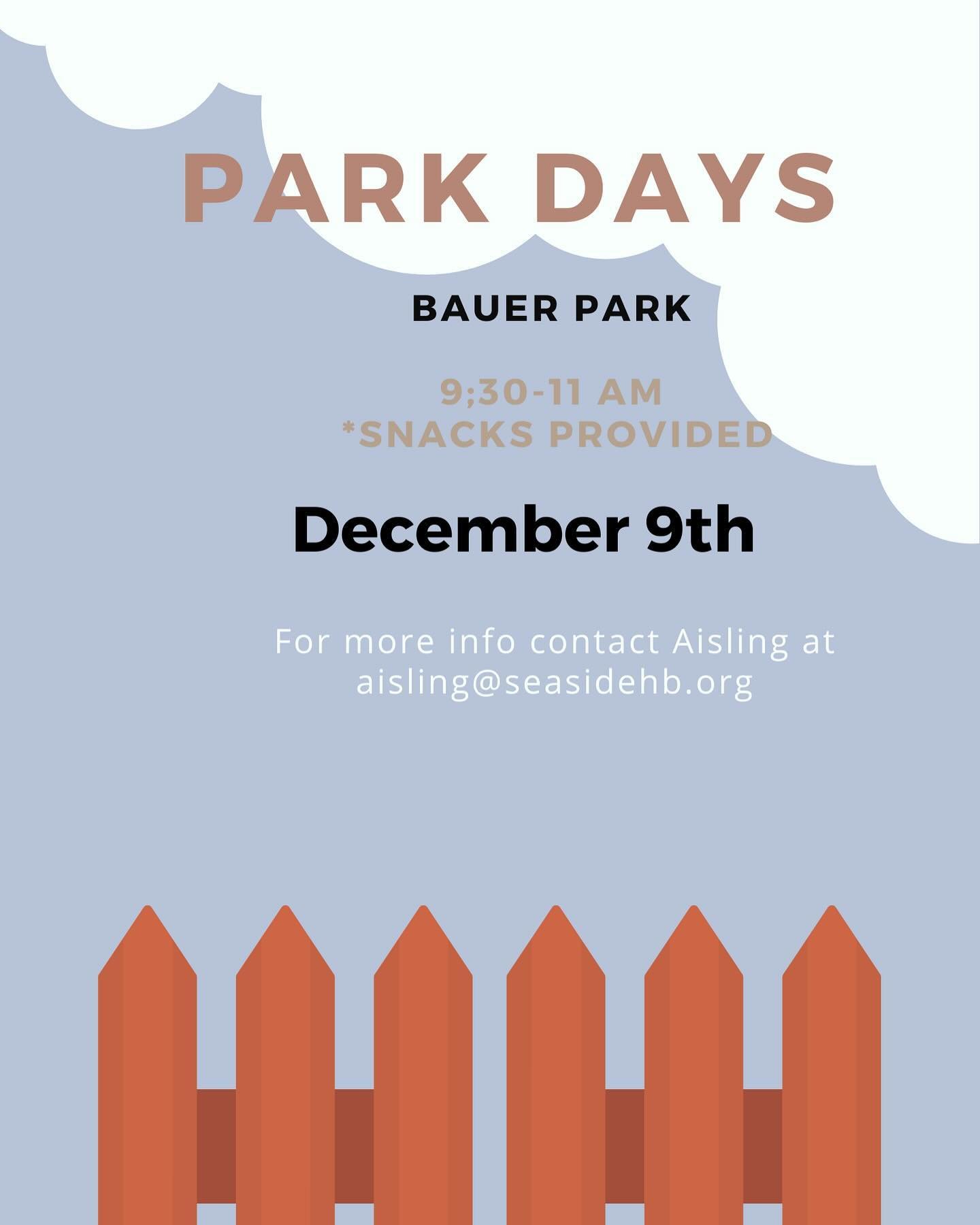 See you at park day! 9:30 - 11 am at Bauer Park