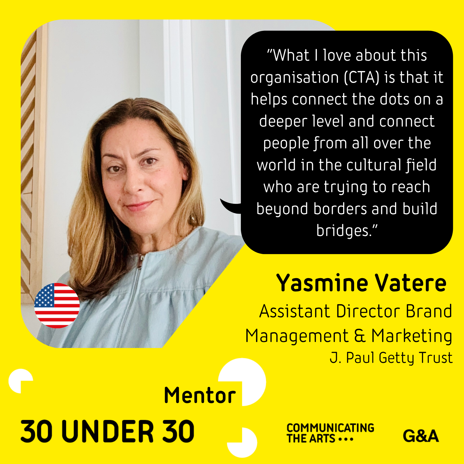 Interview with Yasmine Vatere, Mentor in the 30 Under 30 Program