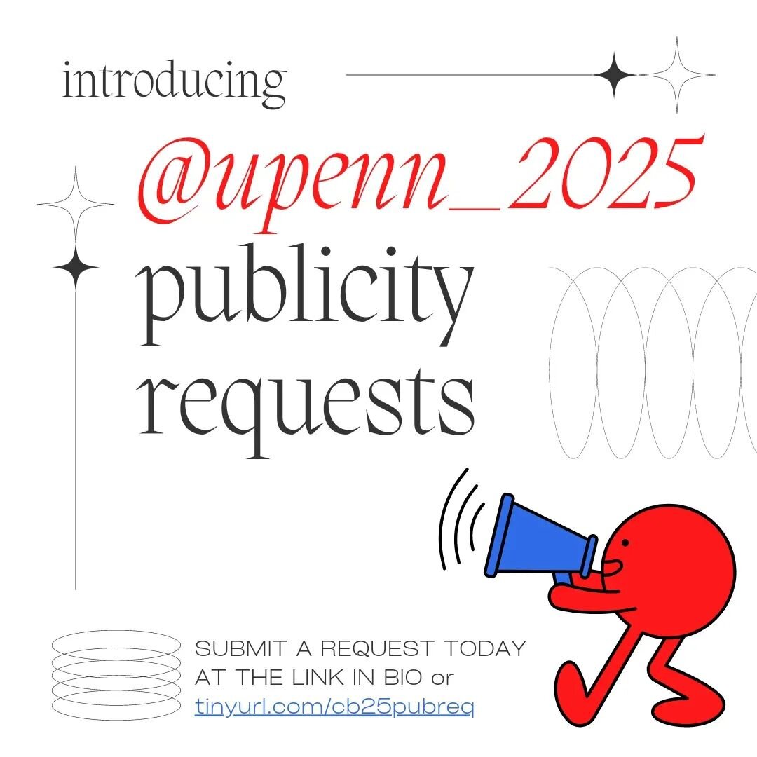 WOO WOO! new @upenn_2025 initiative launching -- submit a publicity request via form in bio to be reposted on our story every sunday!!! submissions due 8pm on the sunday of each week 🕺📢☺️