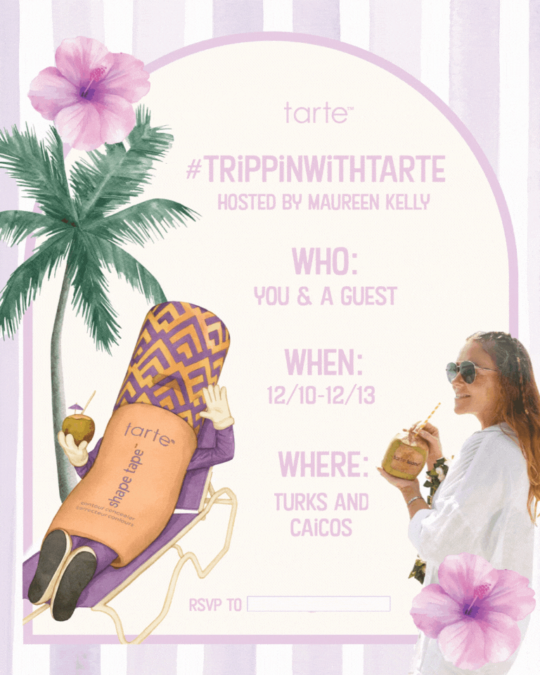  #TRIPPINWITHTARTE EVITE.gif