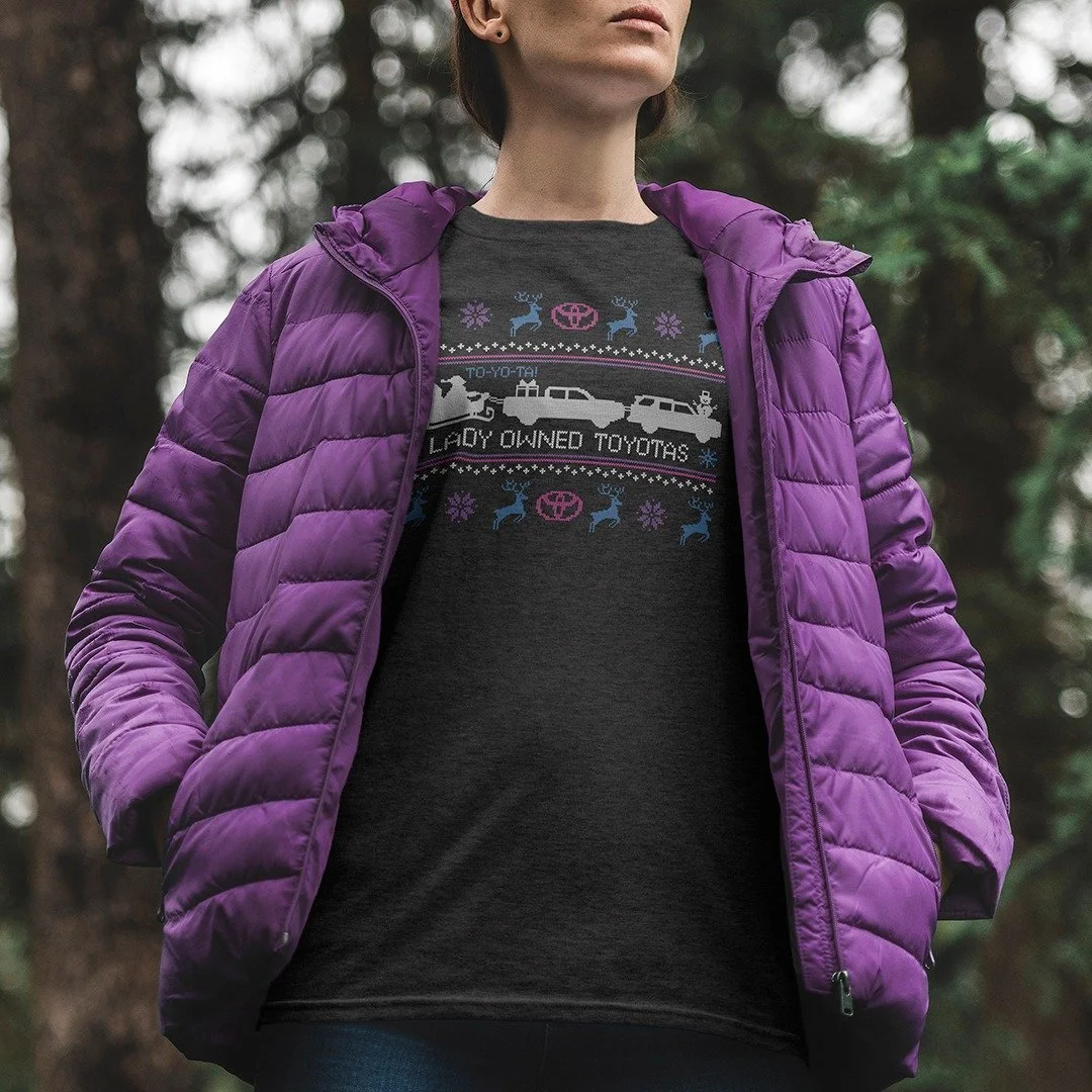The Lady Owned Toyotas Christmas design is live on the site! This will go fast and get them in time before your holiday parties start. Link is below to pick yours up.

https://www.shopoverlandapparel.com/shop/lady-owned-toyotas/new-releases