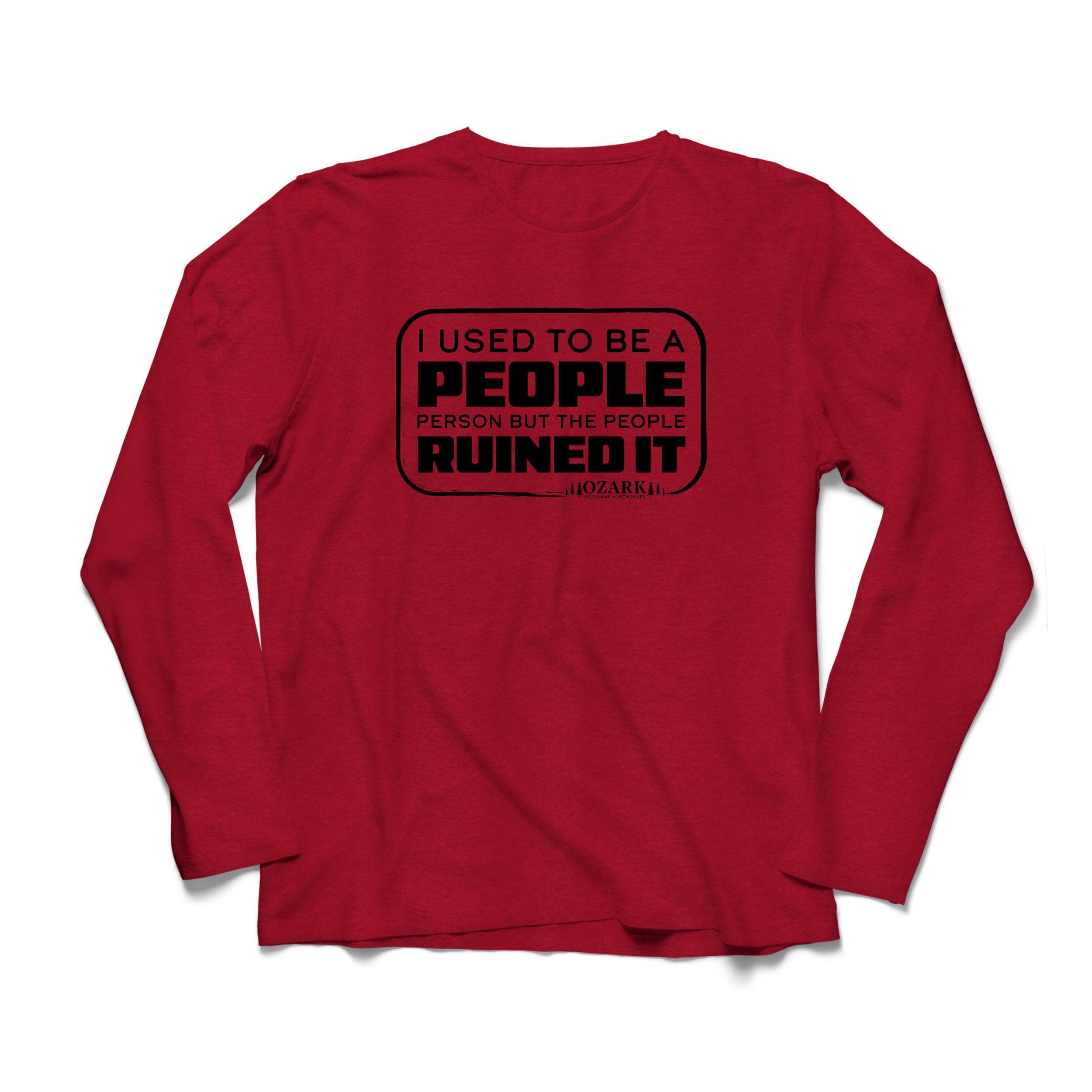 OOA-PeopleRuinedIt_LSTee-Cardinal.jpg