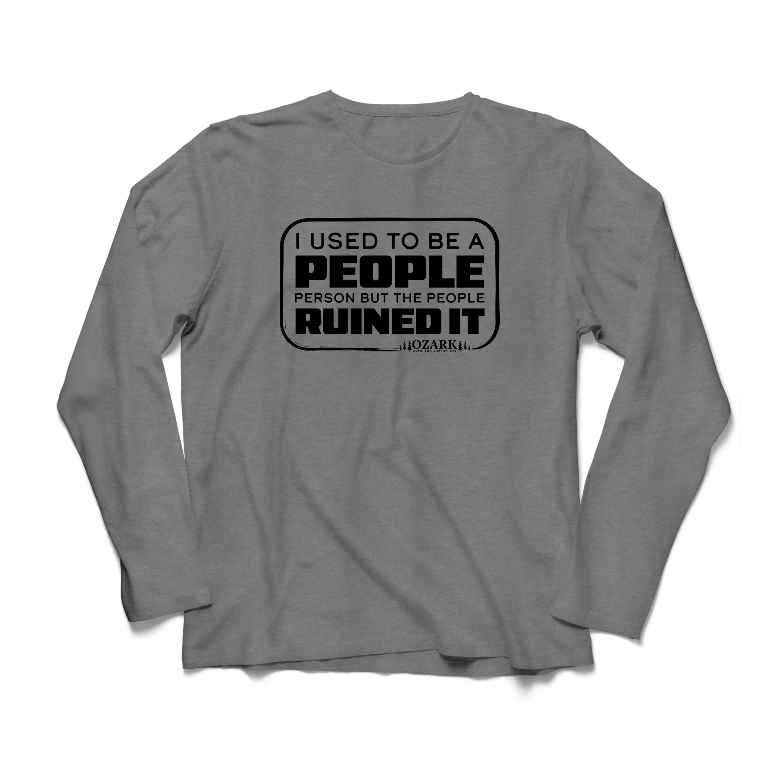 OOA-PeopleRuinedIt_LSTee-DarkHeatherGrey.jpg