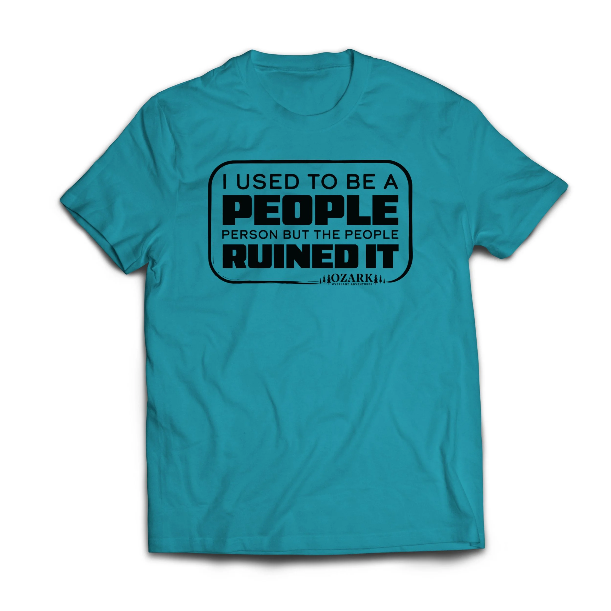 OOA-PeopleRuinedIt_Tshirt-BondiBlue.jpg