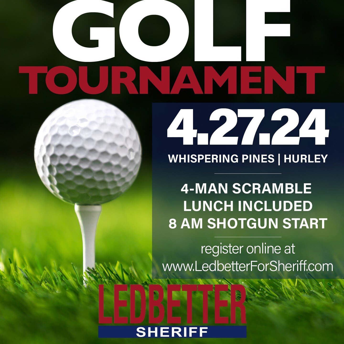 Join Sheriff John Ledbetter for the LEDBETTER GOLF TOURNAMENT on Saturday, April 27, at Whispering Pines in Hurley. 4-man scramble, lunch included, shotgun start at 8 am. Also featuring red tee, mulligans, closest to the pin, and 1st and 2nd place te