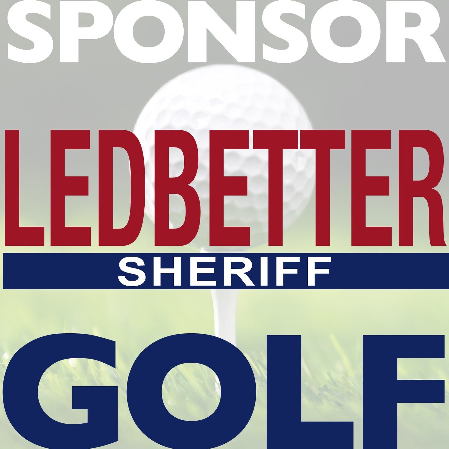 LEDBETTER GOLF TOURNAMENT is going to be a great time for everyone! If you haven't yet, head to our website today to be a sponsor!

Sponsor the tournament for $500: 
(https://www.ledbetterforsheriff.com/donation-levels/p/regular-tournament-sponsor) 
