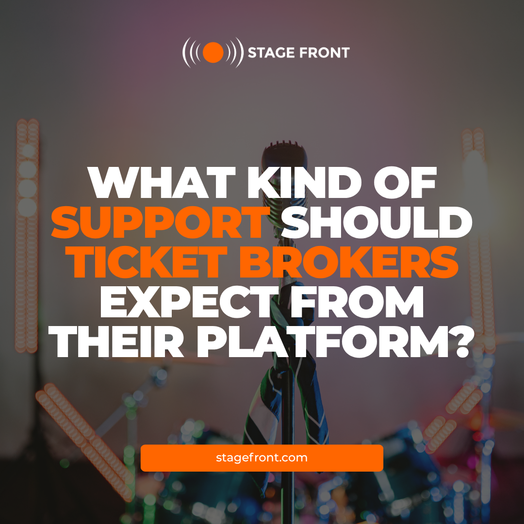 What Kind of Support Should Ticket Brokers Expect From Their Platform?
