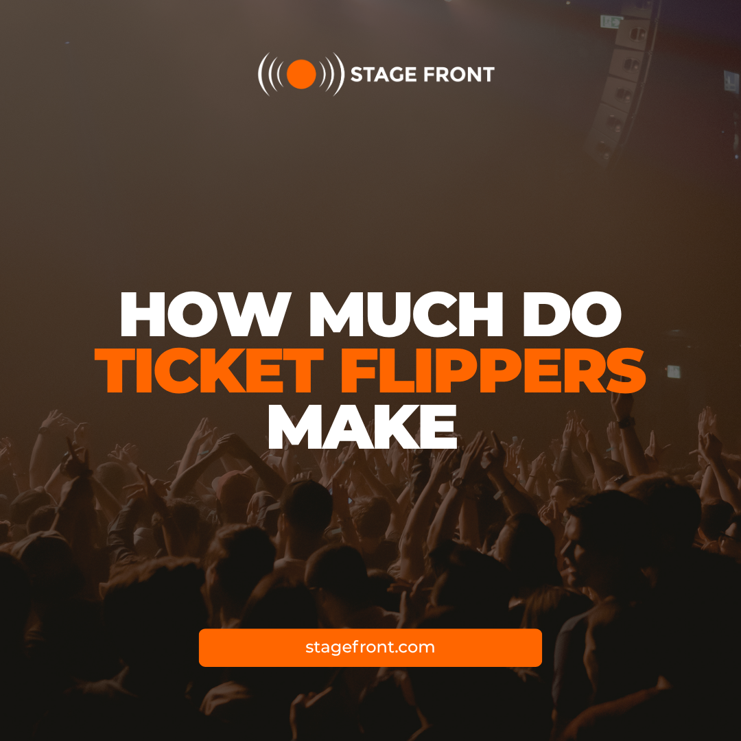 How Much Do Ticket Flippers Make