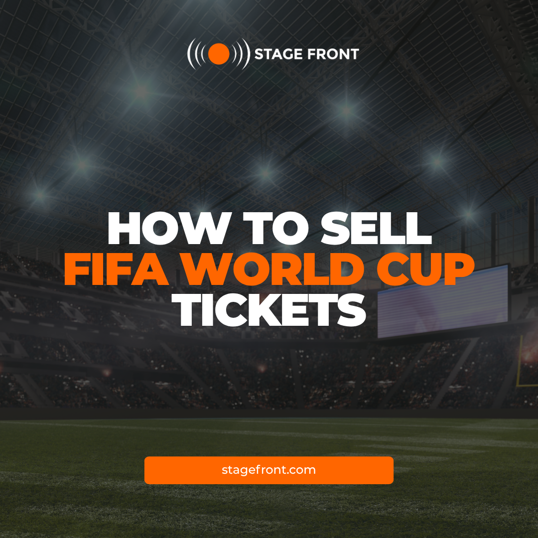 How to Sell FIFA World Cup 2026 Tickets