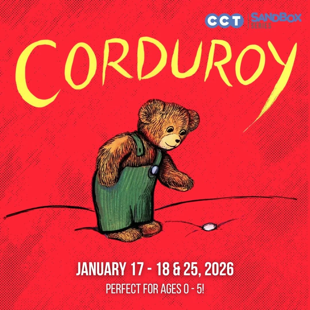 🧸Corduroy is coming to the SandBox Series!

Step into the heartwarming world of Corduroy, the beloved tale by Don Freeman, brought to life in a tender 30-minute live theatre experience made just for our littlest audiences. When a small bear in green