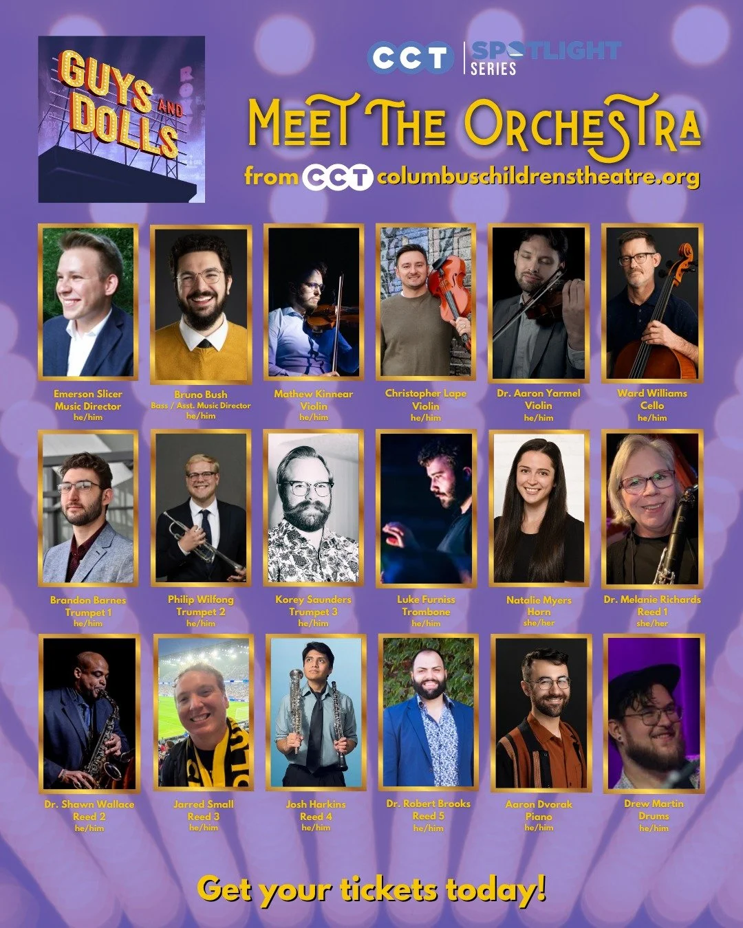 Meet the sound behind the story 🎺

Our Guys and Dolls orchestra is 18 highly decorated musicians from across Columbus whose resumes are as impressive as their artistry. From national tours and international stages to performing with Tony Award winne