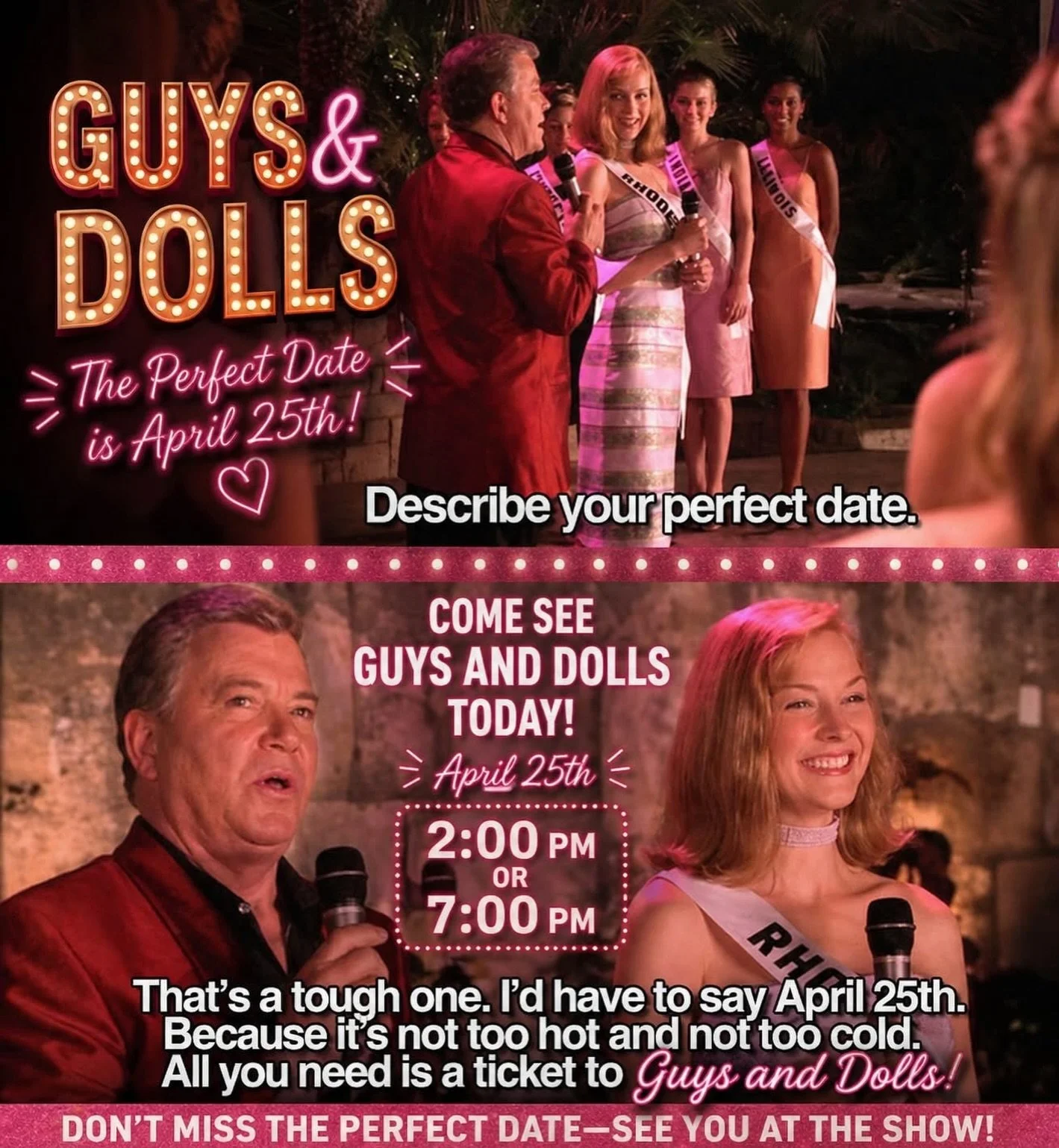 April 25th. Not too hot, not too cold&hellip; all you need is a ticket to Guys and Dolls 💃

The perfect date = bright lights, big band, and a night in Old New York you won&rsquo;t forget. 

One weekend only. Only three shows left! Don&rsquo;t miss y